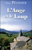 L'ange et le loup&nbsp;-&nbsp;Patrice Pélissier