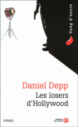 Les losers d'Hollywood&nbsp;-&nbsp;Daniel Depp