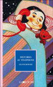 Histoires au téléphone&nbsp;-&nbsp;Gianni Rodari