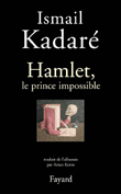 Hamlet - Ismail Kadare