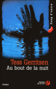 Au bout de la nuit&nbsp;-&nbsp;Tess Gerritsen