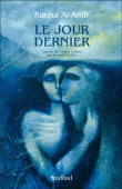 Le jour dernier&nbsp;-&nbsp;Racha Al-Amir