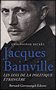 Jacques Bainville&nbsp;-&nbsp;Christophe Dickès