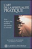 L'art de la spiritualité pratique&nbsp;-&nbsp;Elizabeth Clare Prophet