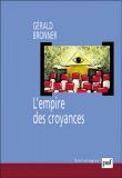 L'empire des croyances&nbsp;-&nbsp;Gérald Bronner