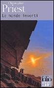 Le monde inverti&nbsp;-&nbsp;Christopher Priest