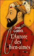 L'aurore des bien-aimés&nbsp;-&nbsp;Louis Gardel