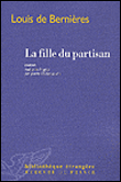 La fille du partisan&nbsp;-&nbsp;Louis De Bernières