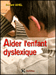 Aider son enfant dyslexique