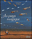 Au pays magique&nbsp;-&nbsp;François David, Eric Battut