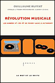 La révolution musicale&nbsp;-&nbsp;Guillaume Ruffat
