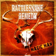Rattlesnake Remedy&nbsp;-&nbsp;Magic man