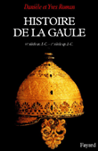 Histoire de la Gaule&nbsp;-&nbsp;Danièle Roman, Yves Roman