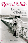 Le parfum d'Héléna&nbsp;-&nbsp;Raoul Mille