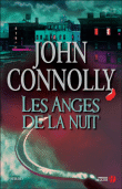 Les anges de la nuit&nbsp;-&nbsp;John Connolly
