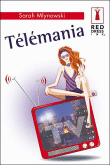 Télémania&nbsp;-&nbsp;Sarah Mlynowski