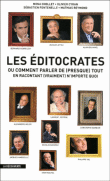 Les éditocrates&nbsp;-&nbsp;Mona Chollet, Olivier Cyran, Sébastien Fontenelle, Aude Langelin