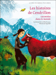 Les histoires de Cendrillon racontées dans le monde&nbsp;-&nbsp;Fabienne Morel, Gilles Bizouerne, Cécile Gambini
