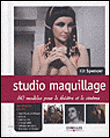 Studio maquillage : 50 mod�les pour le th��tre et le cin�ma