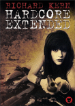 Hardcore Extended&nbsp;-&nbsp;Richard Kern