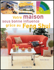 Maison sous bonne influence gr�ce au Feng Shui