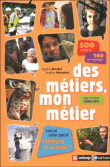 Des métiers, mon métier&nbsp;-&nbsp;Sophie Bordet, Nadine Mouchet