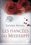 Les fiancées du Mississippi&nbsp;-&nbsp;Carolyn Haines