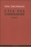 L'île des condamnés&nbsp;-&nbsp;Stig Dagerman