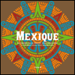 Le Mexique&nbsp;-&nbsp;Sandrine Gayet, Pascal Gayet