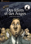 Des idiots et des anges&nbsp;-&nbsp;Bill Plympton
