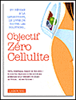 Objectif zéro cellulite&nbsp;-&nbsp;Leila Chicot