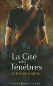 La Cité des Ténèbres - La Cité des Ténèbres, T3