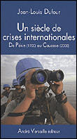 La crise internationale, un phénomène contemporain&nbsp;-&nbsp;Jean-Louis Dufour