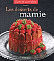 Les desserts de Mamie&nbsp;-&nbsp;Sylvie Aït-Ali