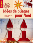 Idées de pliages pour Noël : étoiles, anges, etc. en origami&nbsp;-&nbsp;Armin Täubner