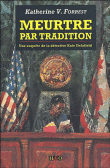 Meurtre par tradition&nbsp;-&nbsp;Katherine V. Forrest