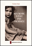 Ma robe n'est pas froissée&nbsp;-&nbsp;Corinne Hoex