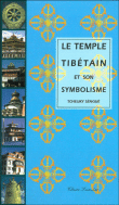 Le temple tibétain et son symbolisme&nbsp;-&nbsp;Sèngué Tcheuky