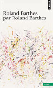 Roland Barthes&nbsp;-&nbsp;Roland Barthes