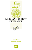 Le Grand Orient de France&nbsp;-&nbsp;Alain Bauer, Edouard Boeglin