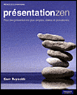 Présentation Zen&nbsp;-&nbsp;Garr Reynolds