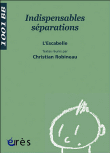 Indispensables s�parations