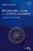 Réconcilier l'islam et la science moderne : l'esprit d'Averroès&nbsp;-&nbsp;Nidhal Guessoun