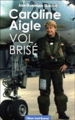 Caroline Aigle, vol brisé&nbsp;-&nbsp;Jean-Dominique Merchet
