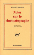 Notes sur le cinématographe&nbsp;-&nbsp;Robert Bresson