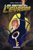 Les maîtres de l'évasion&nbsp;-&nbsp;Alexander, Rolston, Brian K. Vaughan