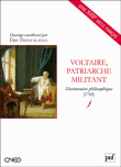 Voltaire, patriarche miltant