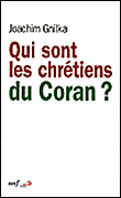 Qui sont les chrétiens du Coran ?&nbsp;-&nbsp;J. Gnilka