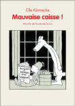 Mauvaise caisse !&nbsp;-&nbsp;Ole Könnecke