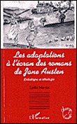Les adaptations à l'écran des romans de Jane Austen&nbsp;-&nbsp;Lydie Martin